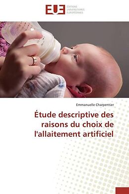Couverture cartonnée Étude descriptive des raisons du choix de l'allaitement artificiel de Emmanuelle Charpentier