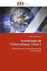 Couverture cartonnée Archéologie de l'informatique, Tome 2 de Frédéric Ricquebourg