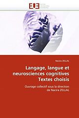 Couverture cartonnée Langage, langue et neurosciences cognitives Textes choisis de Nacira Zellal