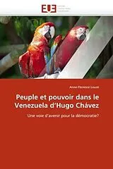 Kartonierter Einband Peuple et pouvoir dans le Venezuela d'Hugo Chávez von Anne-Florence Louzé