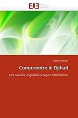 Kartonierter Einband Comprendre le Djihad von Ömür Gürsoy