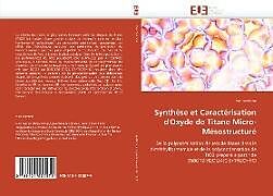 Couverture cartonnée Synthèse et Caractérisation d''Oxyde de Titane Micro-Mésostructuré de Hari Sutrisno