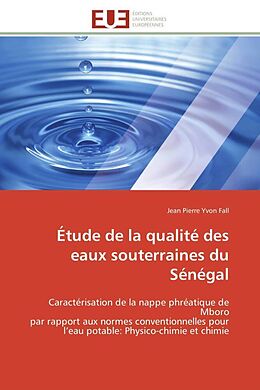 Couverture cartonnée Étude de la qualité des eaux souterraines du Sénégal de Jean Pierre Yvon Fall