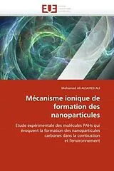 Kartonierter Einband (Kt) Mécanisme ionique de formation des nanoparticules von Mohamed A. Alsayed Ali