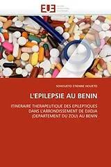 Kartonierter Einband (Kt) L'EPILEPSIE AU BENIN von Sohoueto Etienne Houeto