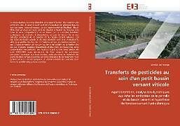 Couverture cartonnée Transferts de pesticides au sein d'un petit bassin versant viticole de Nicolas Domange