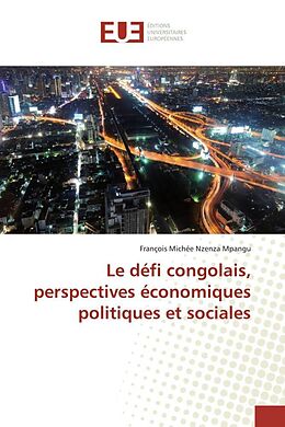 Couverture cartonnée Le défi congolais, perspectives économiques politiques et sociales de François Michée Nzenza Mpangu