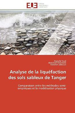 Couverture cartonnée Analyse de la liquéfaction des sols sableux de Tanger de Naoufal Touil, Abdellatif Khamlichi, Abdallah Jabbouri