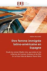 Couverture cartonnée Etre femme immigrée latino-américaine en Espagne de Willaume-A