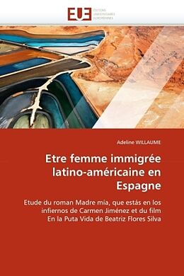 Couverture cartonnée Etre femme immigrée latino-américaine en Espagne de Willaume-A