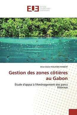 Couverture cartonnée Gestion des zones côtières au Gabon de Brice Didier Koumba Mabert