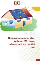 Kartonierter Einband (Kt) Dimensionnement d'un système PV-réseau alimentant un habitat rural von Mohammed Missoum, Abderrahmane Hamidat, Larbi Loukarfi