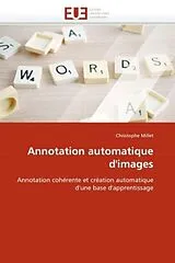 Kartonierter Einband Annotation automatique d'images von Christophe Millet