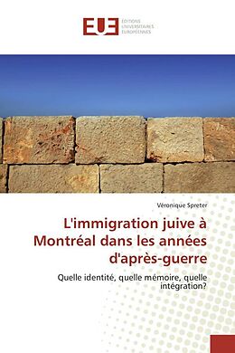 Couverture cartonnée L'immigration juive à Montréal dans les années d'après-guerre de Véronique Spreter