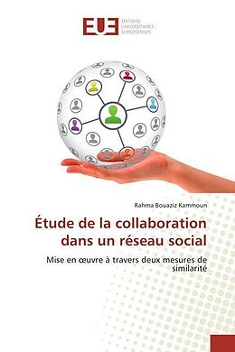 Couverture cartonnée Étude de la collaboration dans un réseau social de Rahma Bouaziz Kammoun