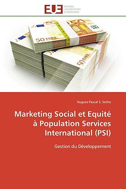 Couverture cartonnée Marketing Social et Equité à Population Services International (PSI) de Hugues Pascal S. Setho