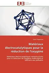 Kartonierter Einband Matériaux électrocatalytiques pour la réduction de l'oxygène von Laure Timperman