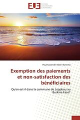 Couverture cartonnée Exemption des paiements et non-satisfaction des bénéficiaires de Poulmawendin Abel Nanema