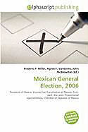Couverture cartonnée Mexican General Election, 2006 de 