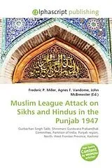 Muslim League Attack on Sikhs and Hindus in the Punjab 1947 von