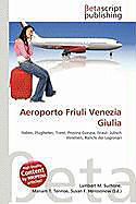 Kartonierter Einband Aeroporto Friuli Venezia Giulia von 