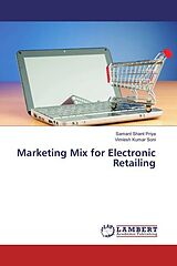 Kartonierter Einband Marketing Mix for Electronic Retailing von Samant Shant Priya, Vimlesh Kumar Soni