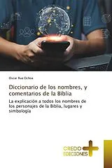 Kartonierter Einband (Kt) Diccionario de los nombres, y comentarios de la Biblia von Oscar Rua Ochoa