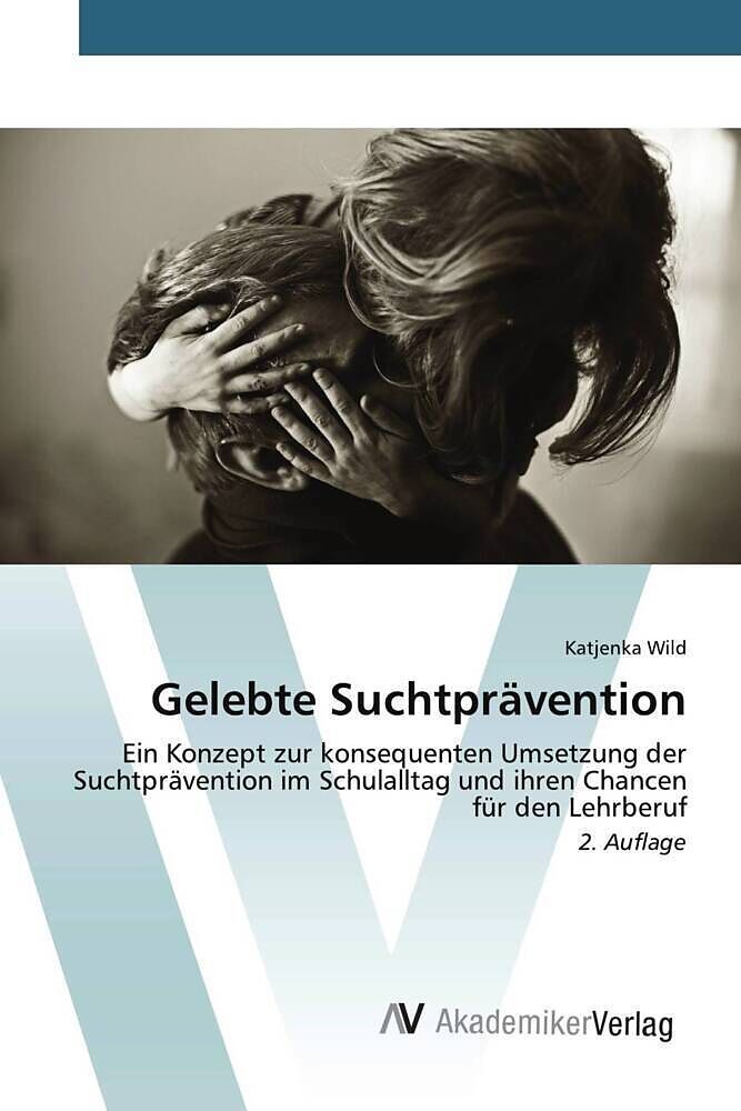 Gelebte Suchtprävention