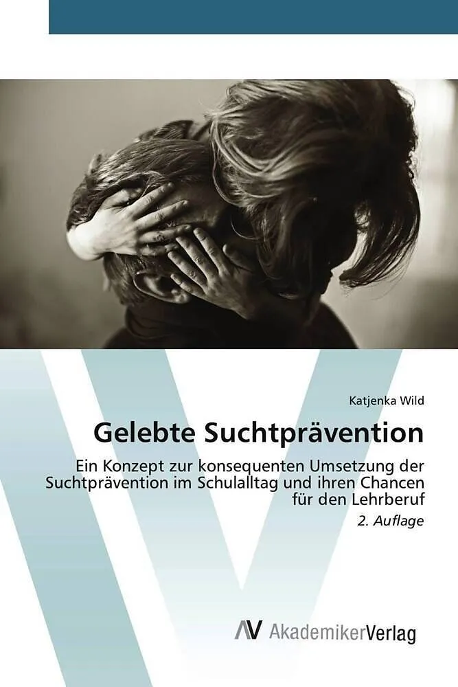 Gelebte Suchtprävention