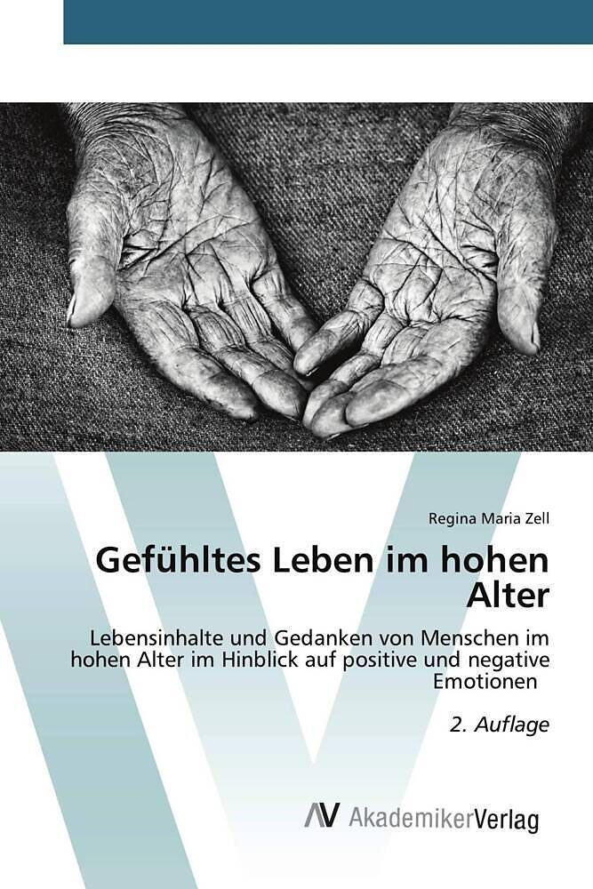 Gefühltes Leben im hohen Alter