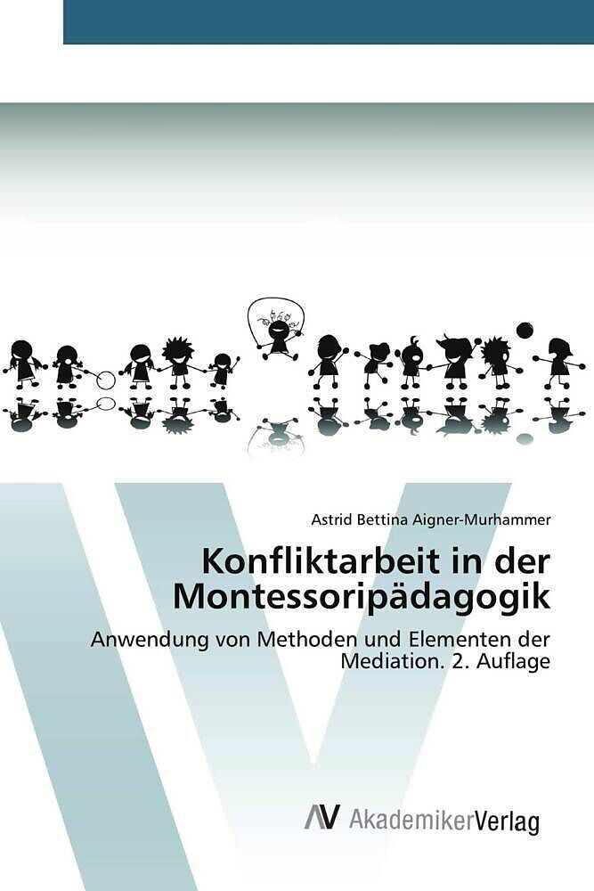 Konfliktarbeit in der Montessoripädagogik