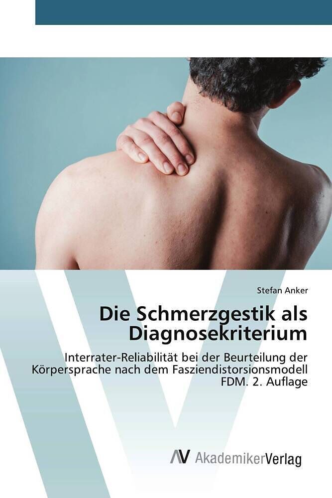Die Schmerzgestik als Diagnosekriterium