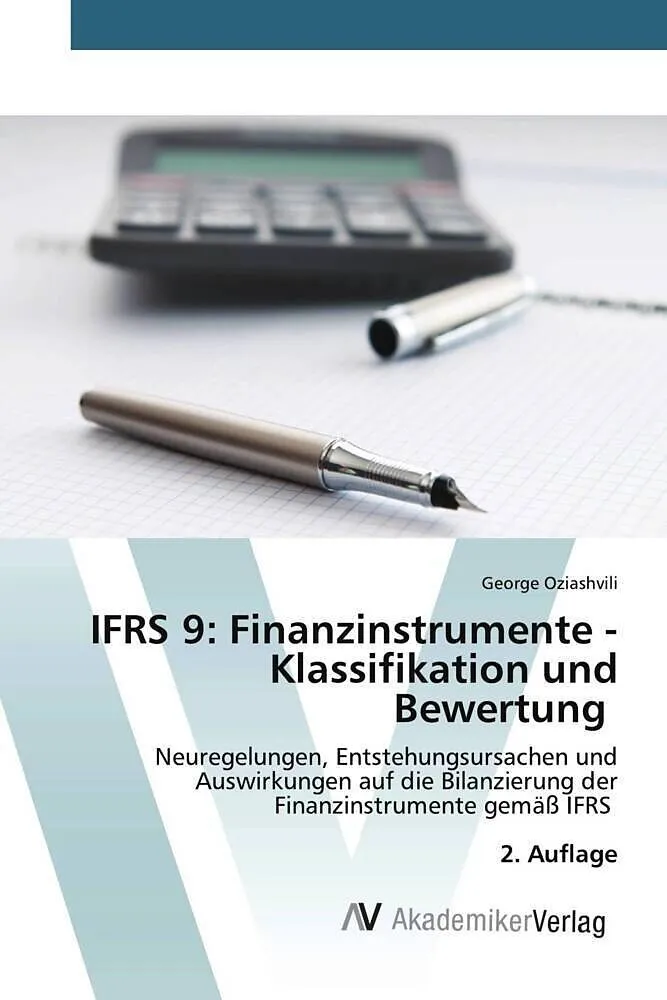 IFRS 9: Finanzinstrumente - Klassifikation und Bewertung
