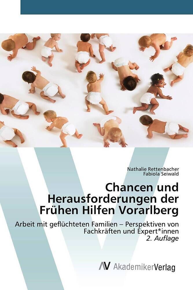 Chancen und Herausforderungen der Frühen Hilfen Vorarlberg