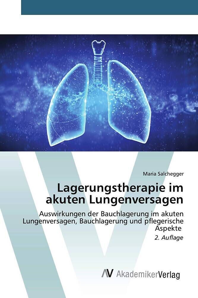 Lagerungstherapie im akuten Lungenversagen