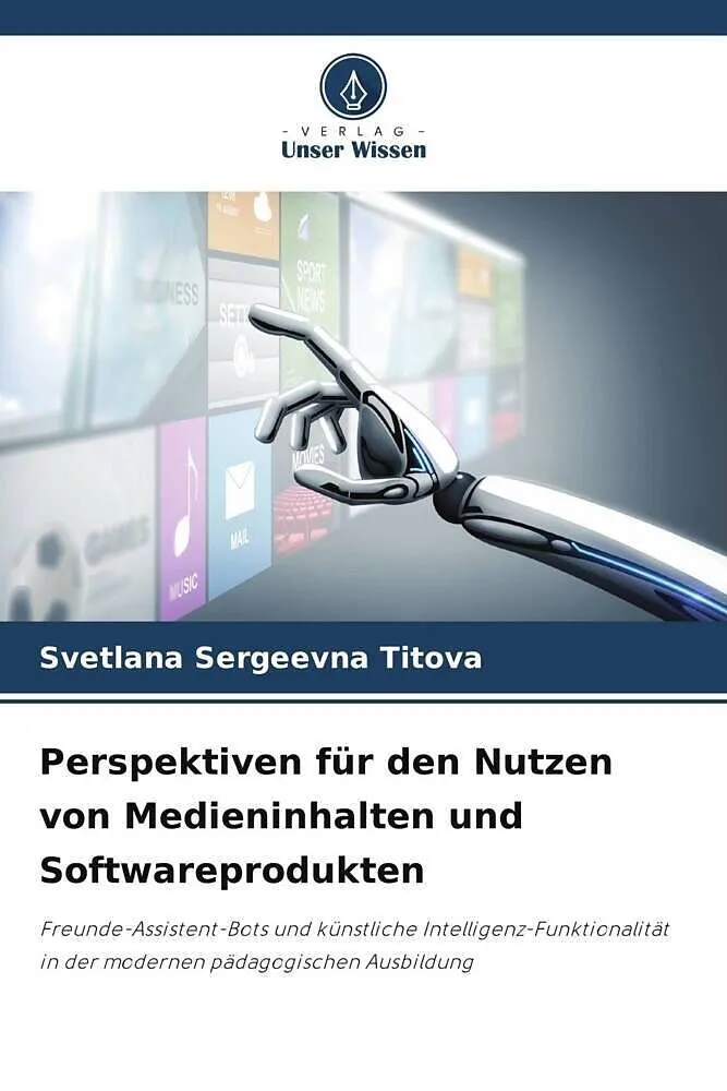 Perspektiven für den Nutzen von Medieninhalten und Softwareprodukten