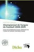 Kartonierter Einband Championnat de Turquie de Football 2008-2009 von 