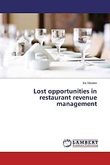 Kartonierter Einband Lost opportunities in restaurant revenue management von Iris Vieveen