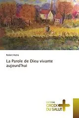 Kartonierter Einband (Kt) La Parole de Dieu vivante aujourd'hui von Robert Hotte