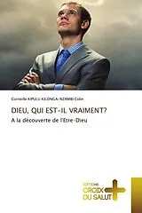 Kartonierter Einband DIEU, QUI EST-IL VRAIMENT? von Corneille KIPULU KILONGA-NZAMBI Colin