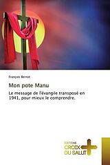 Kartonierter Einband (Kt) Mon pote Manu von François Bernot