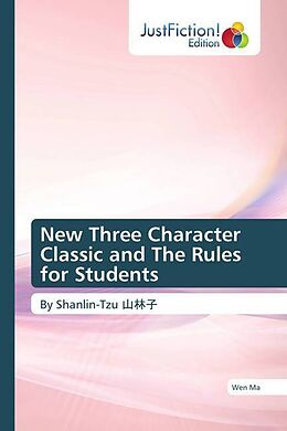 Couverture cartonnée New Three Character Classic and The Rules for Students de Wen Ma