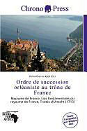 Couverture cartonnée Ordre de succession orléaniste au trône de France de 