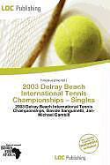 Kartonierter Einband 2003 Delray Beach International Tennis Championships - Singles von 
