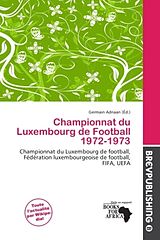 Couverture cartonnée Championnat du Luxembourg de Football 1972-1973 de 