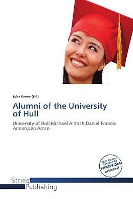 Kartonierter Einband Alumni of the University of Hull von 