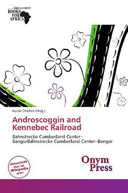 Kartonierter Einband Androscoggin and Kennebec Railroad von 