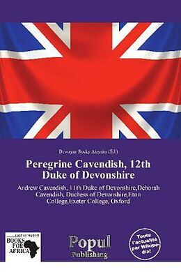 Couverture cartonnée Peregrine Cavendish, 12th Duke of Devonshire de 