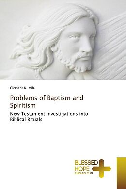 Kartonierter Einband Problems of Baptism and Spiritism von Clement K. Mih.