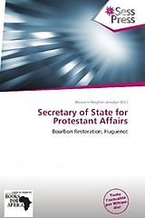 Couverture cartonnée Secretary of State for Protestant Affairs de 